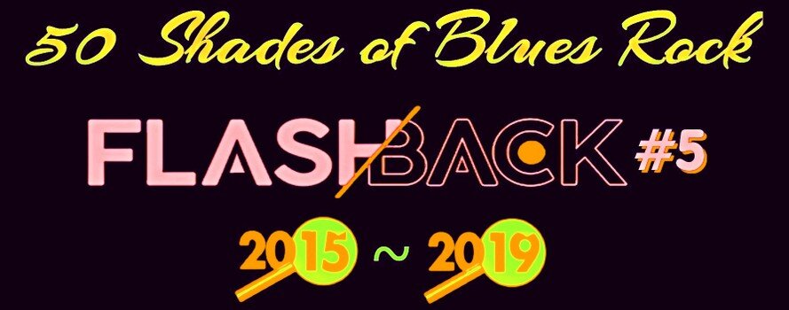 Blues Rock 2015-2019 V.5 flashback-2015_2019